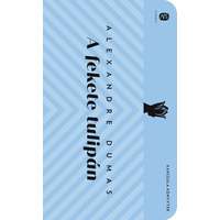 Alexandre Dumas Alexandre Dumas - A fekete tulipán