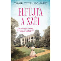 Charlotte Leonard Charlotte Leonard - Elfújta a szél – Egy hollywoodi szerelem és minden idők legnagyobb filmjének története