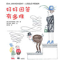 Janikovszky Éva Janikovszky Éva - Felelj szépen, ha kérdeznek - kínai nyelven