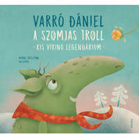 Varró Dániel Varró Dániel - A szomjas troll - Kis viking legendárium
