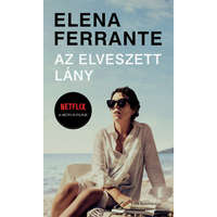 Elena Ferrante Elena Ferrante - Az elveszett lány