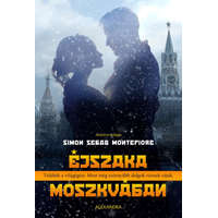 Simon Sebag Montefiore Simon Sebag Montefiore - Éjszaka Moszkvában
