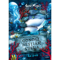 Gina Mayer Gina Mayer - Gonosz Bestiák Sulija 2. - Az áruló