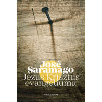 José Saramago José Saramago - Jézus Krisztus evangéliuma