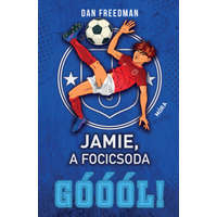 Dan Freedman Dan Freedman - Jamie, a focicsoda 2. - Góóól!