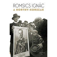 Romsics Ignác Romsics Ignác - A Horthy-korszak