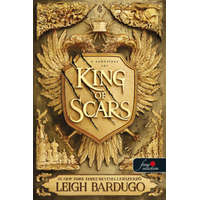 Leigh Bardugo Leigh Bardugo - King of Scars - A sebhelyes cár