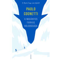 Paolo Cognetti Paolo Cognetti - A magányos farkas boldogsága