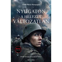 Erich Maria Remarque Erich Maria Remarque - Nyugaton a helyzet változatlan
