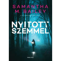 Samantha M. Bailey Samantha M. Bailey - Nyitott szemmel