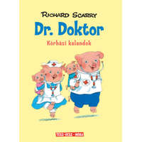 Richard Scarry Richard Scarry - Dr. Doktor - Kórházi kalandok