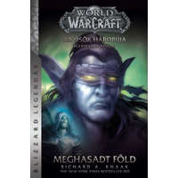 Richard A. Knaak Richard A. Knaak - World of Warcraft: Meghasadt föld - Az ősök háborúja 3.