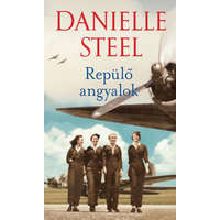 Danielle Steel Danielle Steel - Repülő angyalok