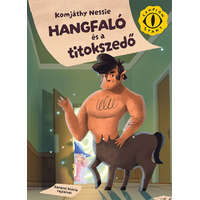 Komjáthy Nessie Komjáthy Nessie - Hangfaló és a titokszedő - Tibornak, Mösziőnek és a Zámbó klánnak