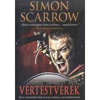 Simon Scarrow Simon Scarrow - Vértestvérek /Egy vakmerő római kalandjai a hadseregben