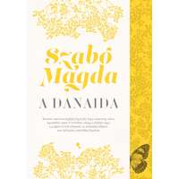 Szabó Magda Szabó Magda - A Danaida