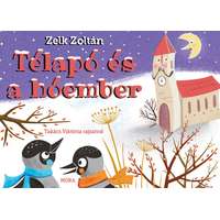 Zelk Zoltán Zelk Zoltán - Télapó és a hóember - leporelló