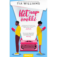 Tia Williams Tia Williams - Hét nap örökké