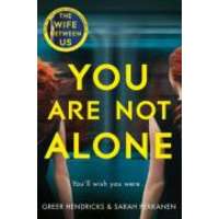 Greer Hendricks Greer Hendricks - You Are Not Alone