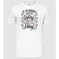 Pólómánia Te vagy nekem a világ férj - Férfi Alap póló