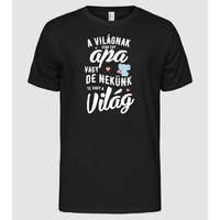 Pólómánia A világnak te csak egy apa vagy, de nekünk te vagy a világ lght - Férfi Alap póló