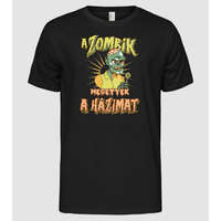 Pólómánia A zombik megették a házim - Férfi Alap póló