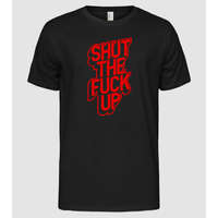 Pólómánia Shut the fuck up - Férfi Alap póló