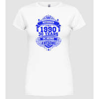 Pólómánia Awesome being of 30 years 1990 NOVEMBER - Női Kerek nyakú Póló