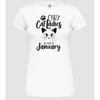 Pólómánia Szülinapos Crazy Cat Ladies január - Női Kerek nyakú Póló