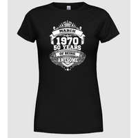 Pólómánia Awesome being of 50 years 1970 MÁRCIUS - Női Kerek nyakú Póló