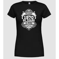 Pólómánia Awesome being of 50 years 1970 SZEPTEMBER - Női Kerek nyakú Póló
