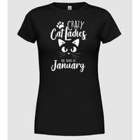 Pólómánia Szülinapos Crazy Cat Ladies JANUÁR - Női Kerek nyakú Póló