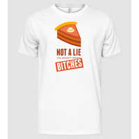 Pólómánia Not a lie. I'm right here bitches - Férfi Alap póló