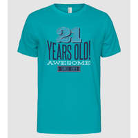 Pólómánia 21 years old awesome since 1999 - Férfi Alap póló