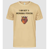 Pólómánia I'm not a morning person - Férfi Alap póló