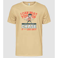Pólómánia I can beat you up but i cant chase - f*ck leg day - Férfi Alap póló