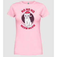 Pólómánia Ho Ho Ho Meow Meow Cicás Karácsony - Női Kerek nyakú Póló