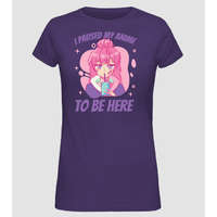 Pólómánia I paused my Anime to be here - Női Alap póló