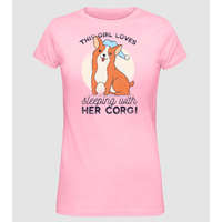 Pólómánia This Girl Loves sleeping with her Corgi - Női Alap póló