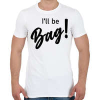 printfashion I'll be bag! - Táska minta - Férfi póló - Fehér