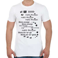 printfashion More passion, more energy, more footwork - Férfi póló - Fehér