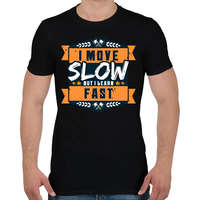 printfashion I move slow but i learn fast - Férfi póló - Fekete