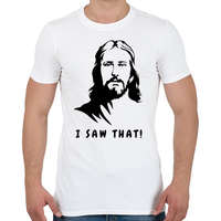 printfashion I saw that - Jesus / Láttam! - Jézus - Férfi póló - Fehér