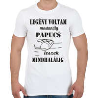 printfashion Legény voltam mostanáig, papucs leszek mindhalálig - Férfi póló - Fehér