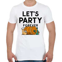 printfashion LET'S PARTY FOREVER - Férfi póló - Fehér