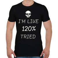 printfashion IM LIKE 120% TRIED - Férfi póló - Fekete