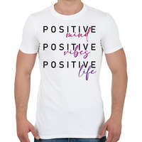 printfashion Positive mind Positive vibe Positive life - Férfi póló - Fehér