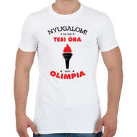 printfashion Nyugalom! Ez csak tesi óra, nem olimpia - Férfi póló - Fehér