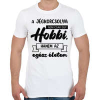 printfashion A jégkorcsolya nem csak egy hobbi - Férfi póló - Fehér