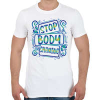 printfashion Stop body shaming - Férfi póló - Fehér